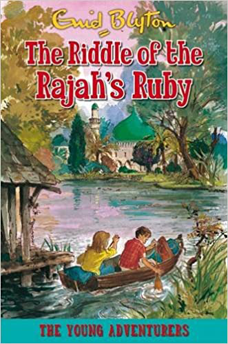 The Riddle of the Rajah’s Ruby (The Young Adventurers series Book #3) by Enid Blyton Review on Njkinny's Blog