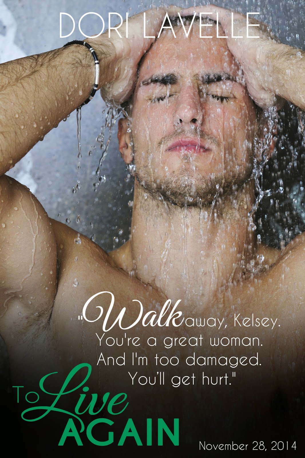 To Live Again (Learning to Live Again 1) By Dori Lavelle Teaser: To Live Again by Dori Lavelle