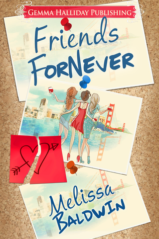 Friends ForNever by Melissa Baldwin book blitz and giveaway on Njkinny's Blog