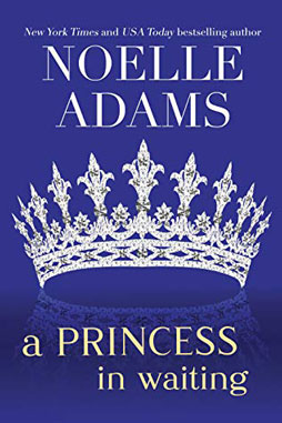 A Princess In Waiting (Rotham Royals #3) by Noelle Adams Book Blitz and Giveaway on Njkinny's Blog