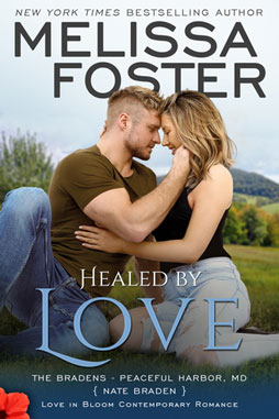Healed by Love (Love in Bloom, The Bradens of Peaceful Harbor #1) by Melissa Foster on Njkinny's Blog