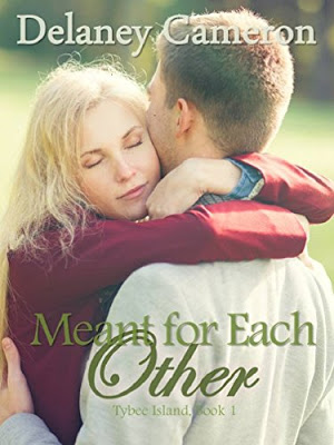 Meant for Each Other by Delaney Cameron #UnforgettableLove 