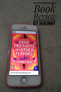 ARC Book Review: Pride, Prejudice, and Other Flavors (The Rajes #1) by Sonali Dev -Njkinny's Blog