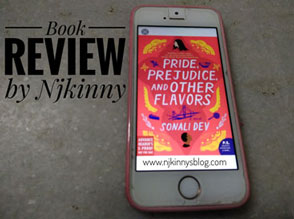 Book Review: Pride, Prejudice, and Other Flavors (The Rajes #1) by Sonali Dev -Njkinny's Blog