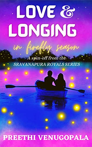 LOve and Longing in Firefly Season by Preethi Venugopala blurb, genre, publication date on Njkinny's Blog