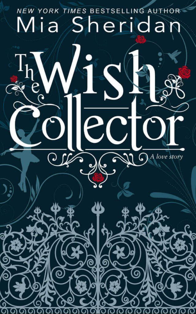 The Wish Collector by Mia Sheridan Book Cover, Book Summary, Book Review, Book Quotes on Njkinny's Blog