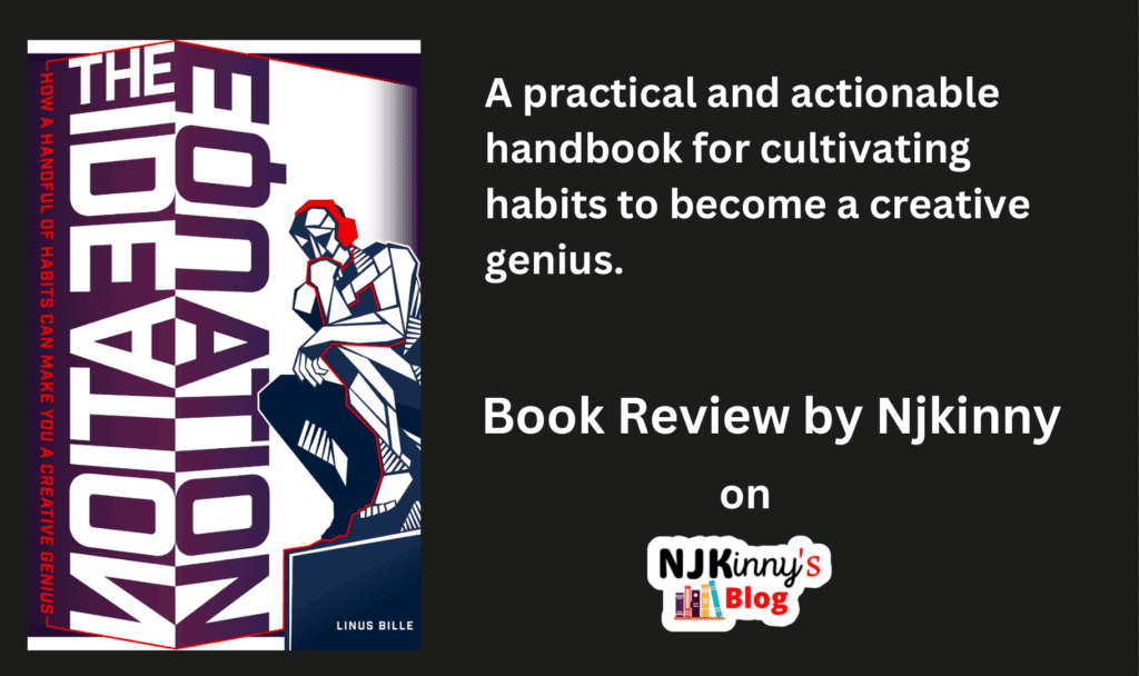 The Ideation Equation by Linus Bille Book Review, Book Summary, Book Quotes, Genre, Reading Age on Njkinny's Blog