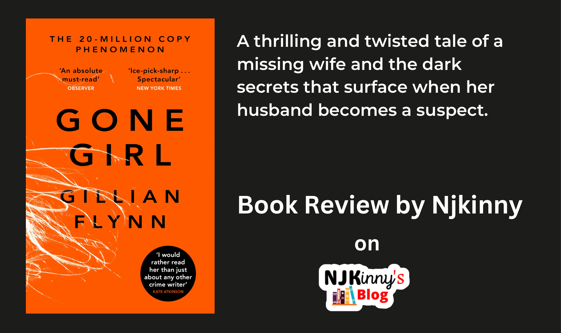 Gone Girl by Gillian Flynn Book Review, Book Quotes, Reading Age, Trigger Warnings, Release Date, Book Summary, Genre on Njkinny's Blog