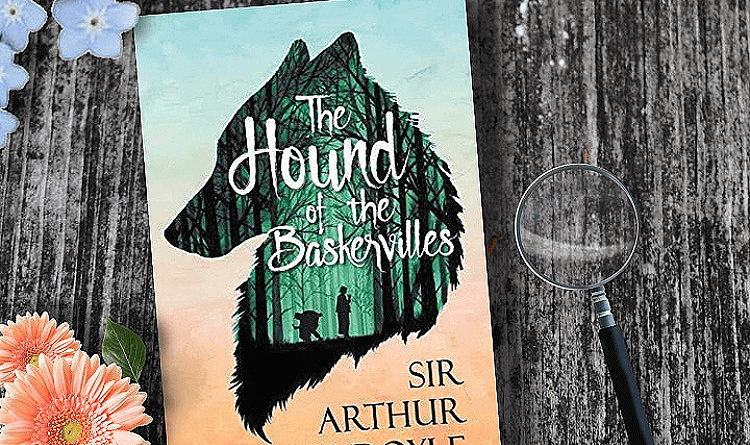 The Hound of the Baskervilles by Sir Arthur Conan Doyle Book Review, Book summary, Book quotes, Book sequel on Njkinny's Blog