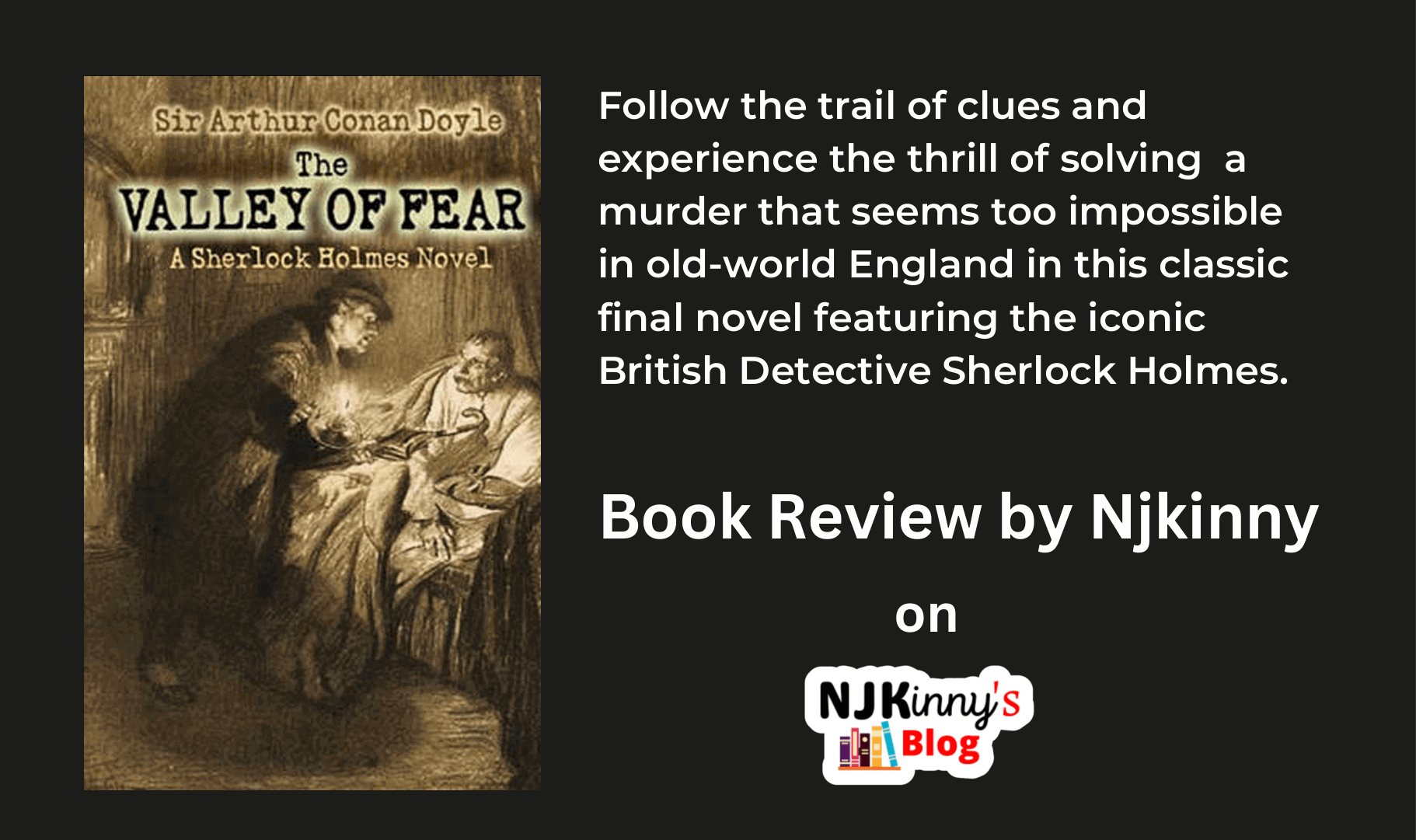 The Valley of Fear | Sir Arthur Conan Doyle | Book Review | Sherlock Holmes’ Last Novel