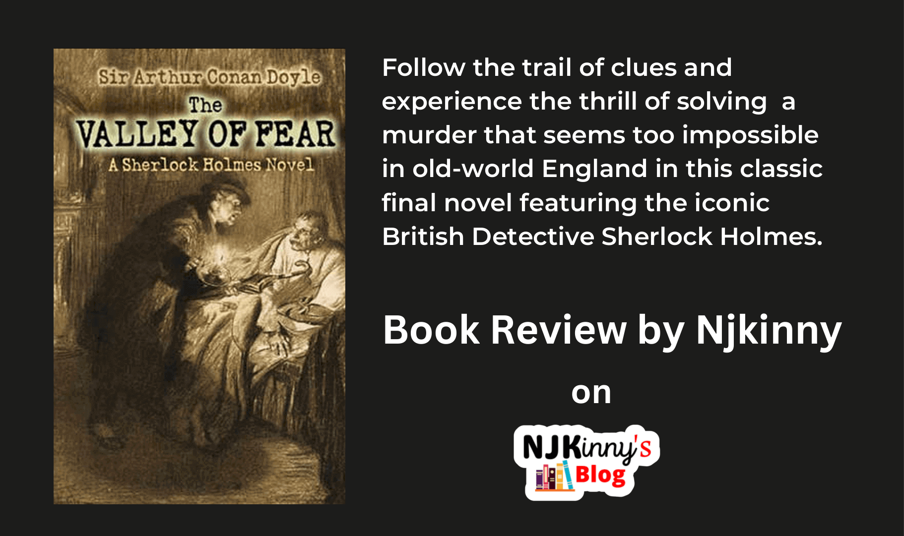 The Valley of Fear | Arthur Conan Doyle | Book Review | Sherlock Holmes’ Last Mystery Novel