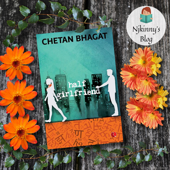 Half Girlfriend by Chetan Bhagat Review on Njkinny's Blog