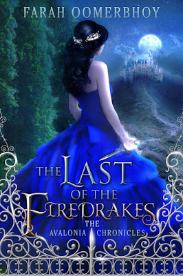  The Last of the Firedrakes by Farah Oomerbhoy