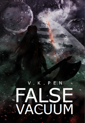 #BookBlitz and #BlogExclusive #Giveaway: False Vacuum (Tristan Janssen Series Book 1) by V.K. Pen