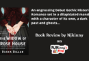 The Widow of Rose House | Diana Biller | ARC Book Review | Splendid Gothic Historical Romance The Widow of Rose House by Diana Biller Book Summary, Book Quotes and Book Review on Njkinny's Blog