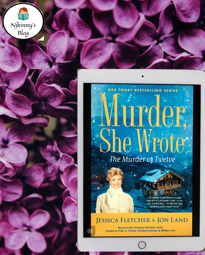 Murder, She Wrote: The Murder of Twelve by Jessica Fletcher, Jon Land Review on Njkinny's Blog