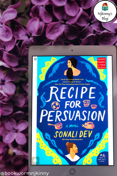Recipe for Persuasion by Sonali Dev Review by Njkinny on Njkinny's Blog