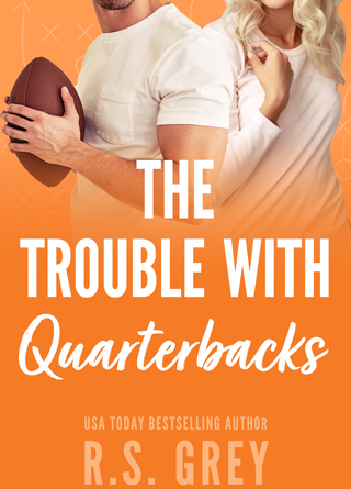 The Trouble with Quarterbacks by R.S. Grey cover reveal on Njkinny's Blog