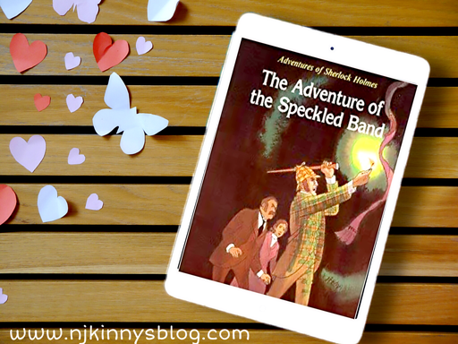 A Sherlock Holmes mystery, The Adventure of the Speckled Band by Arthur Conan Doyle Review on Njkinny's Blog.