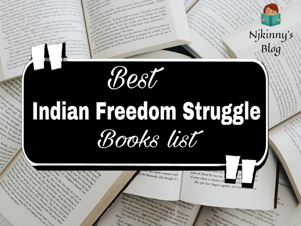 Indian Independence Book List: Top Indian Freedom Struggle books on Njkinny's Blog