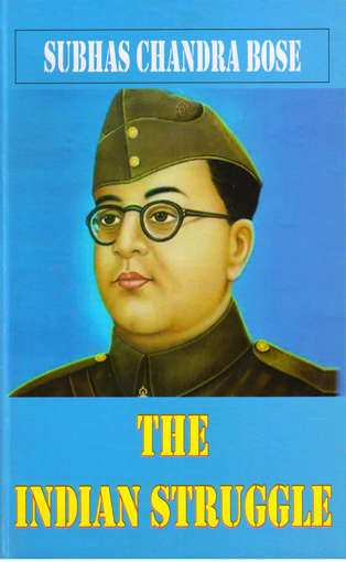 The Indian Struggle by Subhash Chandra Bose | Best Indian Freedom Struggle Book List on Njkinny's Blog