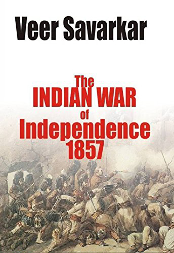 The Indian War of Independence 1857 by Veer Savarkar | Best Indian Freedom Struggle Book List on Njkinny's Blog