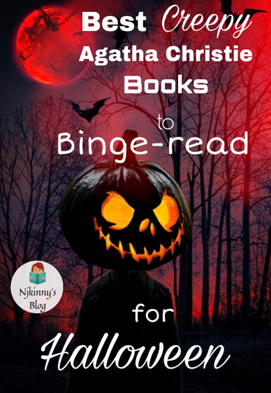 Best Creepy Agatha Christie Books to binge-read for Halloween on Njkinny's Blog