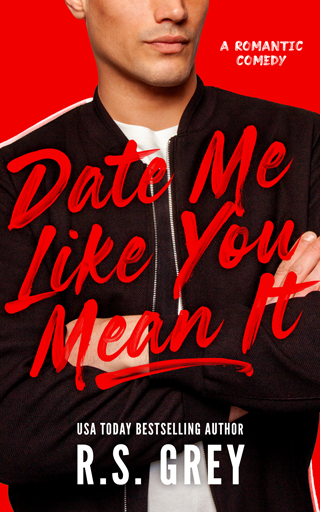 Date Me Like You Mean It by R.S. Grey Book Review, blurb, quotes on Njkinny's Blog