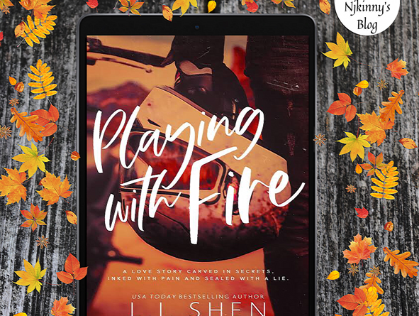 Playing with Fire by L.J. Shen Book Review, blurb, quotes on Njkinny's Blog