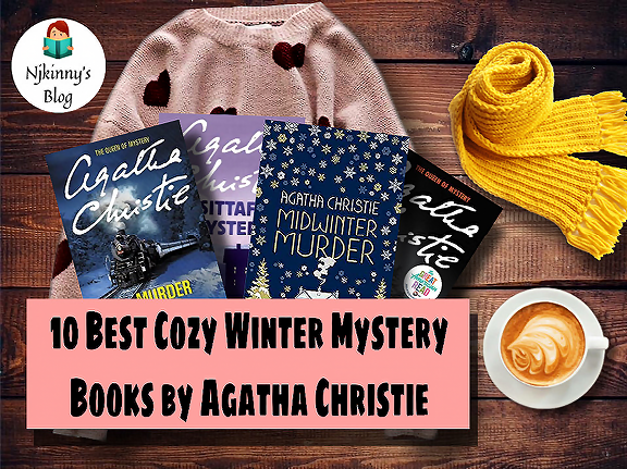 10 Best Cozy Winter Mystery Books by Agatha Christie that are must read and perfect book gifts on Njkinny's Blog