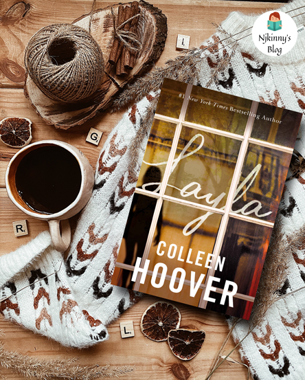 Layla by Colleen Hoover Paranormal Romance Book Review, Book Summary, Book Quotes, Age Rating on Njkinny's Blog.