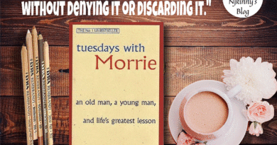 Tuesdays With Morrie by Mitch Albom Book Summary, Book Quotes, Book Review on Njkinny's Blog