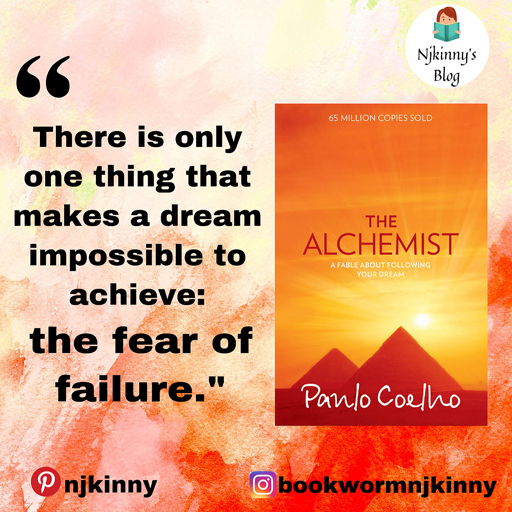 8 Best The Alchemist Quotes by Paulo Coelho that are to live by on Njkinny's Blog