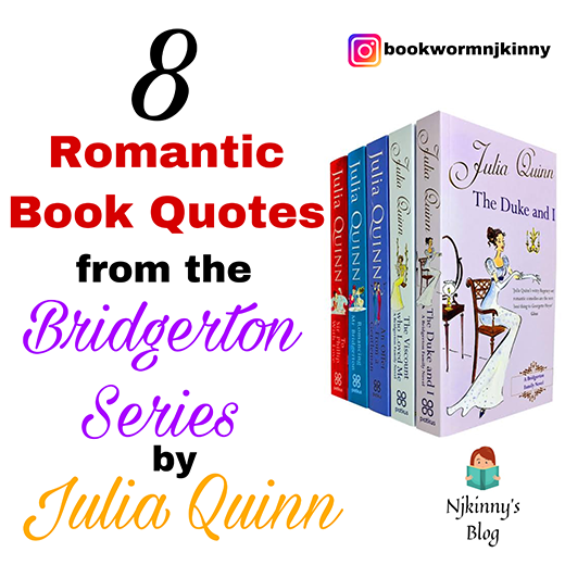 Best Bridgerton Series Book Quotes by Jullia Quinn on Njkinny's Blog