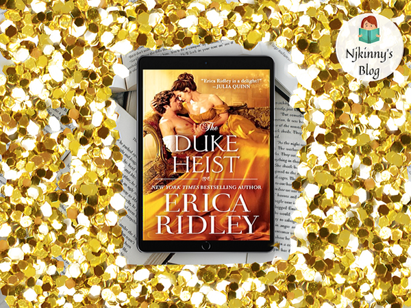 publication history, genre, summary, book quotes and book review of The Duke Heist by Erica Ridley on Njkinny's Blog