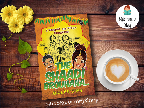 The Shaadi Brouhaha..: Arranged Marriage Hungama by Anjlee Shah book review on Njkinny's Blog