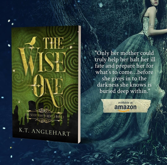 Book Spotlight and Giveaway The Wise One by K.T. Anglehart,The Scottish Scrolls book 1 on Njkinny's Blog