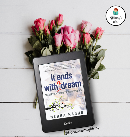 Book Review It Ends With a Dream by Medha Nagur, the farther you go, the closer we get on Njkinny's Blog