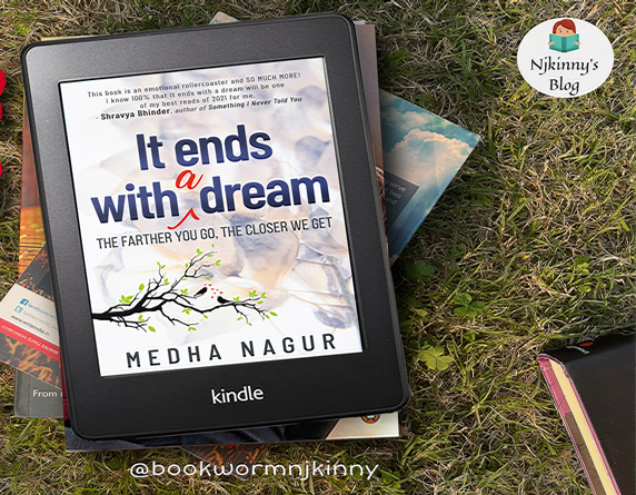 Book Review It Ends With a Dream by Medha Nagur, the farther you go, the closer we get on Njkinny's Blog