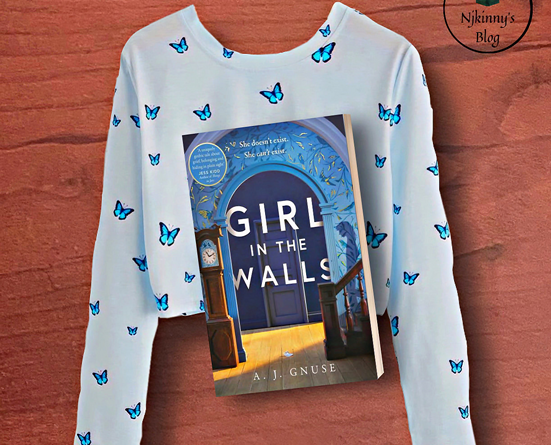 Girl in the Walls by A.J. Gnuse book review, quotes, book summary, reading age, genre on Njkinny's Blog.
