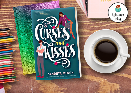 publication history, genre, book summary, quotes, other similar book recommendations and book review of "Of Curses and Kisses" by Sandhya Menon on Njkinny's Blog