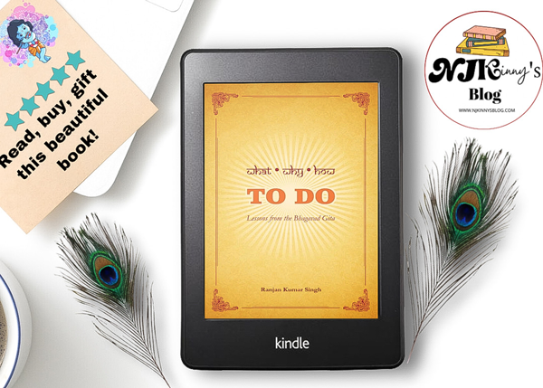 What...Why...How to do: Karma Yoga Simplified by Ranjan Kumar Singh Book Review on Njkinny's Blog