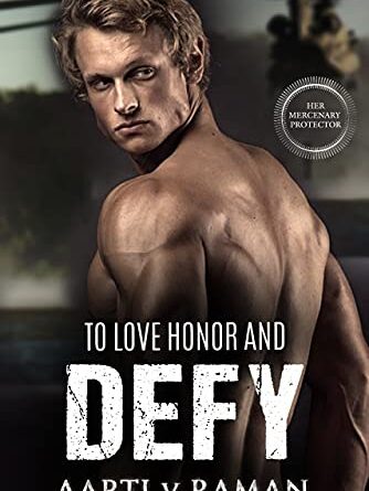 To Love Honor and Defy by Aarti V Raman Book Revie won Njkinny's Blog