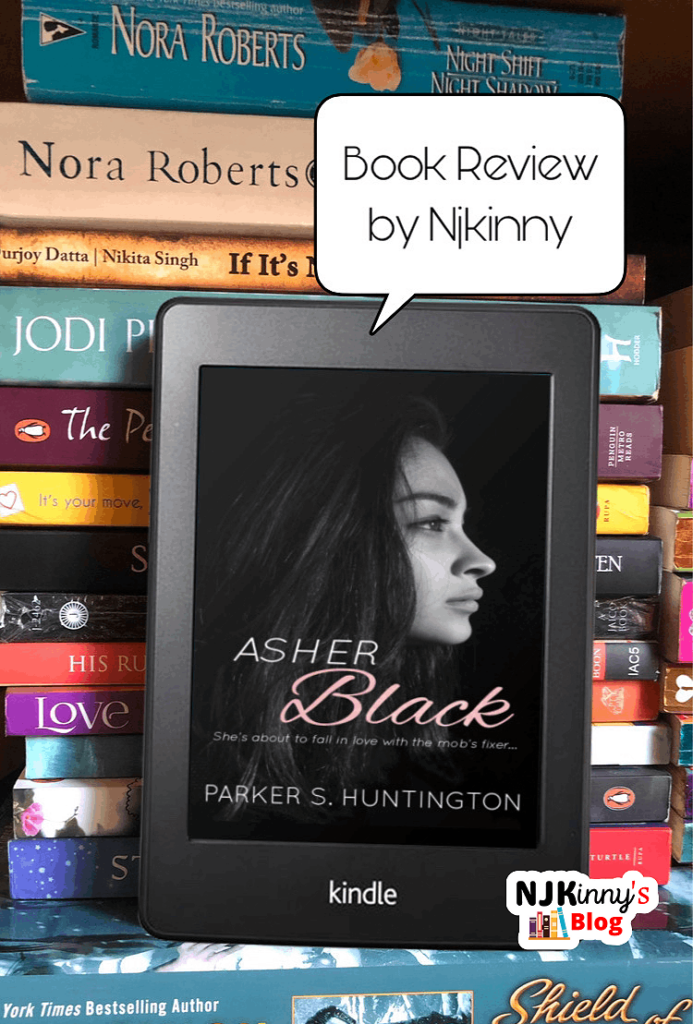 Asher Black by Parker S Huntington Mafia Romance Book Review on Njkinny's Blog