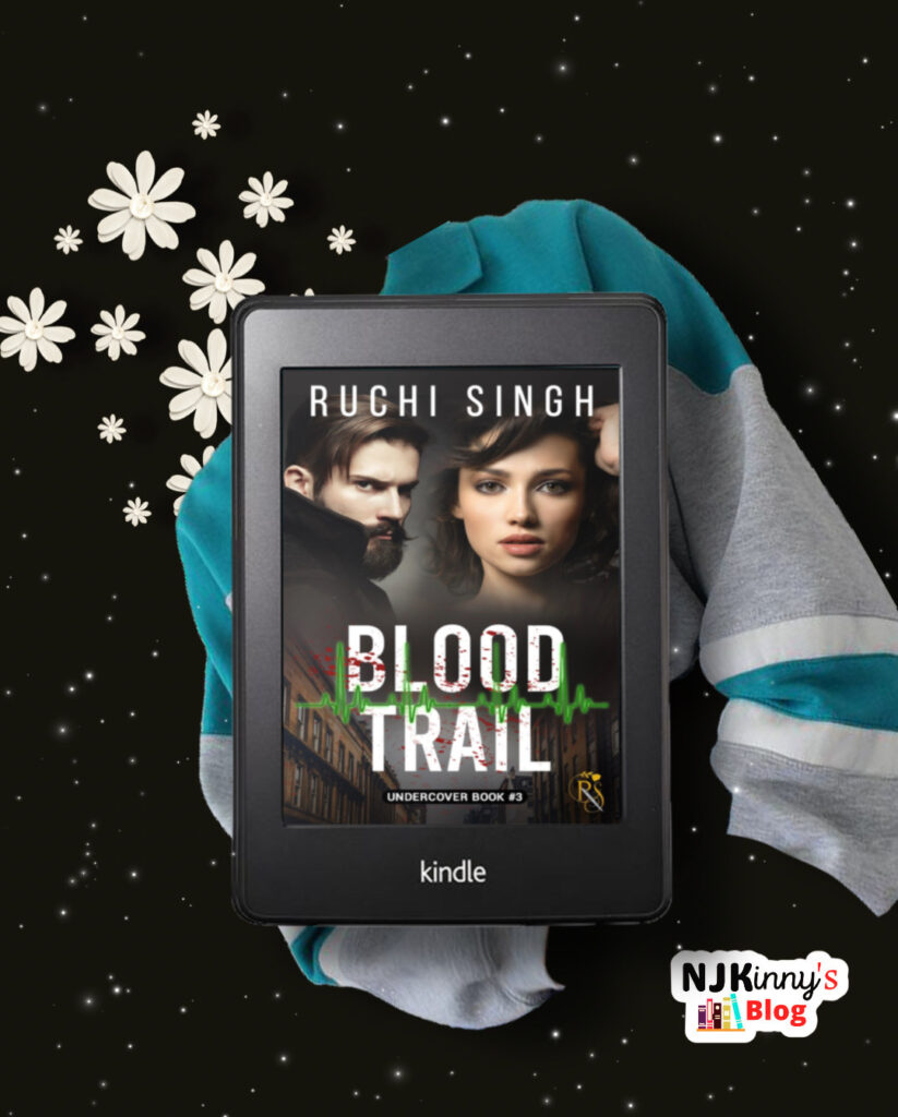 Blood Trail by Ruchi Singh Book Review, book summary, similar book recommendations, Undercover book series on Njkinny's Blog