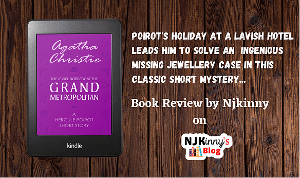 The Jewel Robbery At The Grand Metropolitan by Agatha Christie Hercule Poirot Short Story Book Review on Njkinny's Blog