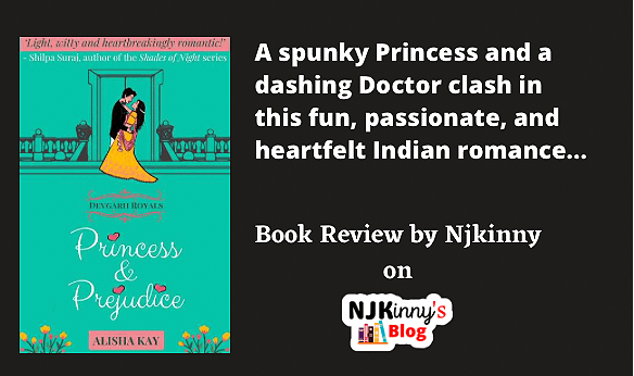 Princess and Prejudice by Alisha Kay Book Cover, Book Summary, Book Quotes, Book Review, Devgarh Royals series on Njkinny's Blog