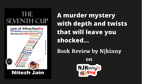 The Seventh Cup by Nitesh Jain Book Cover, Book Summary, Book Review on Njkinny's Blog