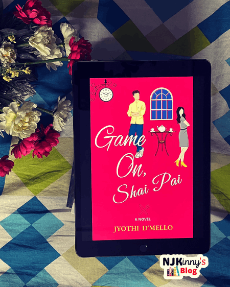 Game On Shai Pai by Jyothi D'Mello Book Review, Book Quotes, Book Summary on Njkinny's Blog