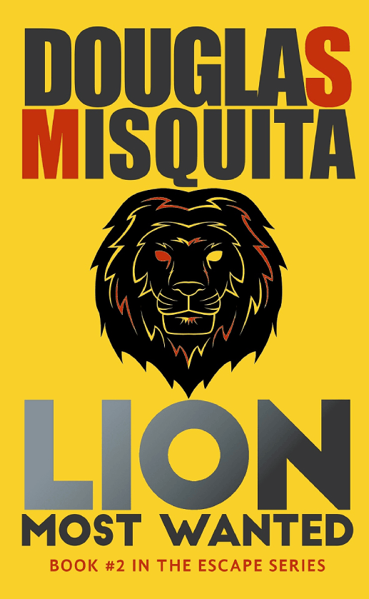 Lion - Most Wanted by Douglas Misquita Book Cover, Book Summary, Book Review on Njkinny's Blog